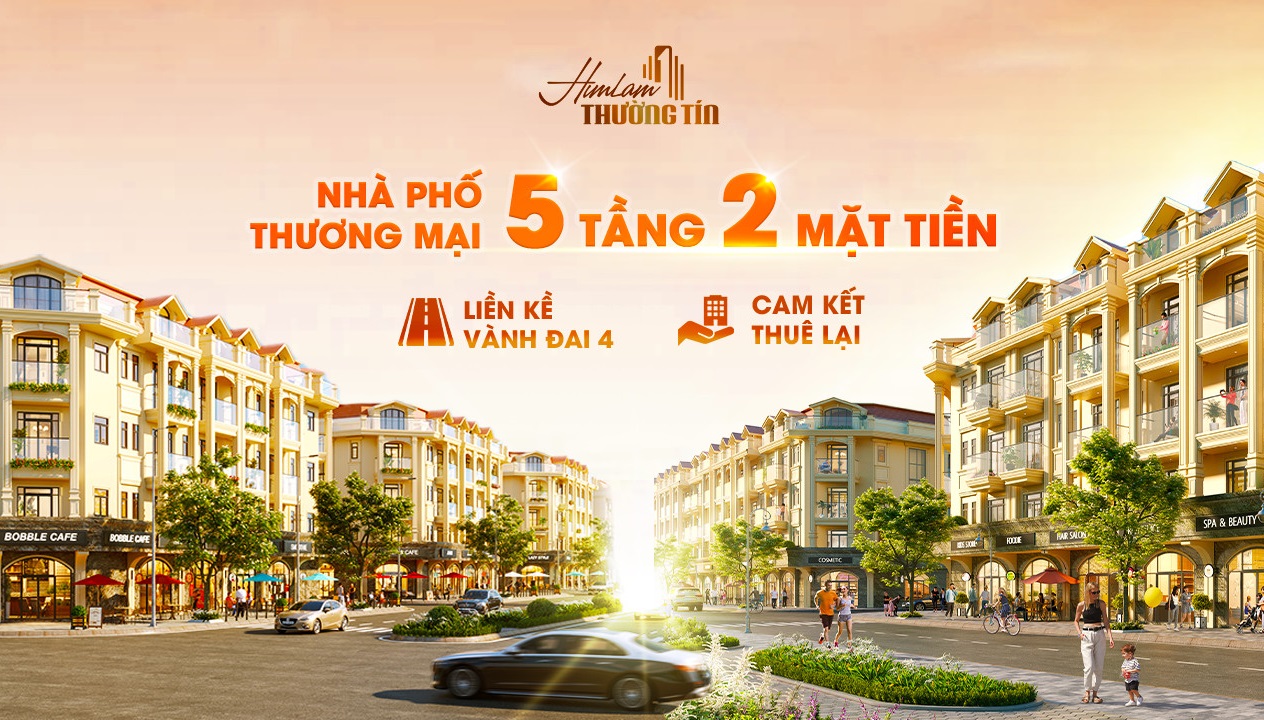 HIM LAM THƯỜNG TÍN THỪA HƯỞNG ƯU THẾ HẠ TẦNG GIAO THÔNG VƯỢT TRỘI