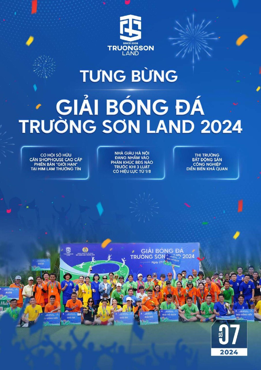 BẢN TIN TRƯỜNG SƠN LAND THÁNG 07/2024